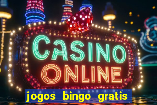 jogos bingo gratis 4 cartelas